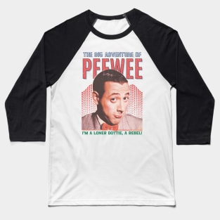 Pee-wee Herman Vintage 1989 // I'm a Loner Dottie, a Rebel! Original Fan Design Artwork Baseball T-Shirt